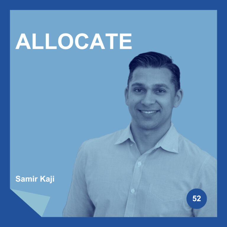 Investment Strategies Through Cycles with Samir Kaji of Allocate